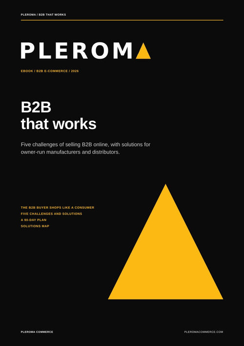 B2B that works, Pleroma Commerce ebook cover